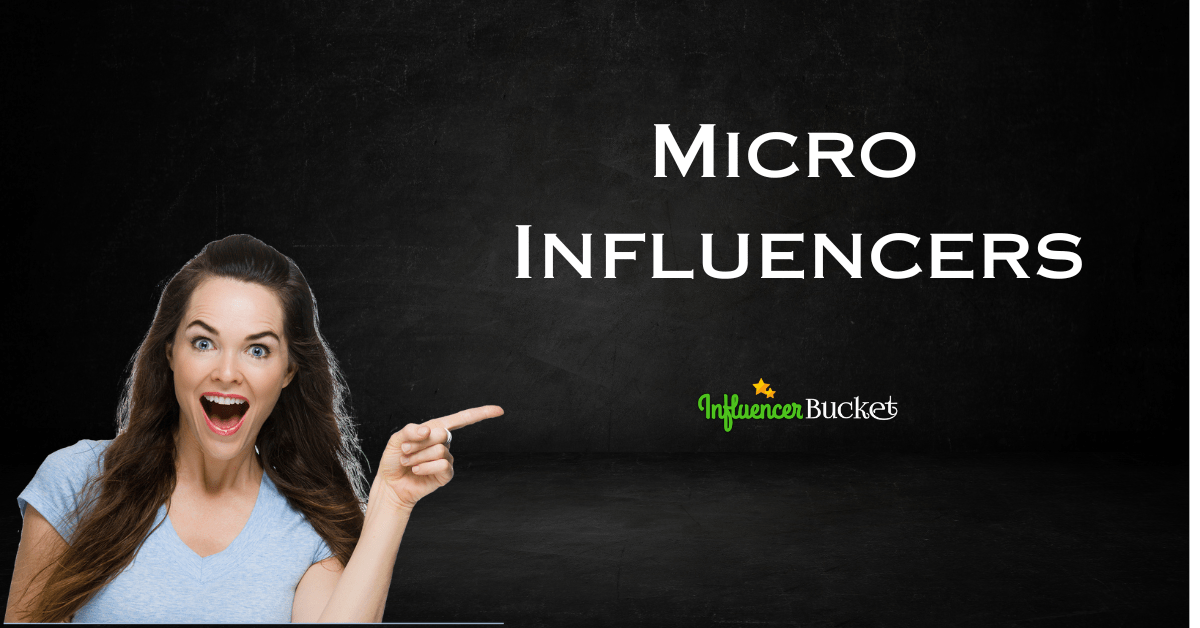 The Power of Micro Influencers