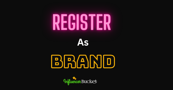 how to register as brand on influencer bucket